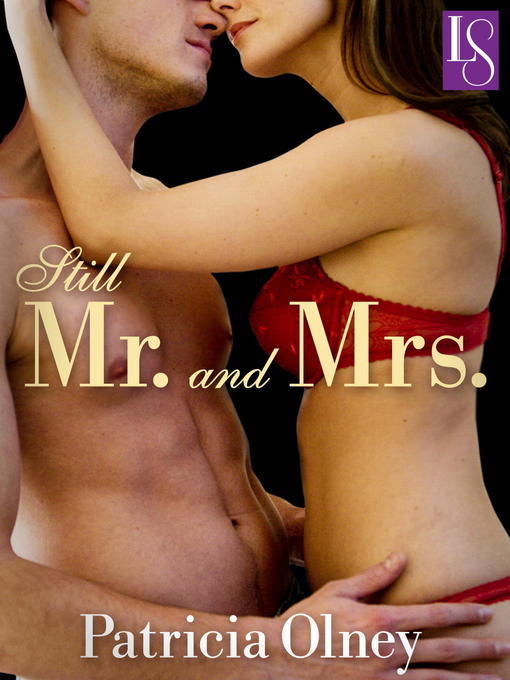 Title details for Still Mr. and Mrs. by Patricia Olney - Available